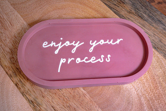Decorative tray enjoy your process | tray | Jesmonite